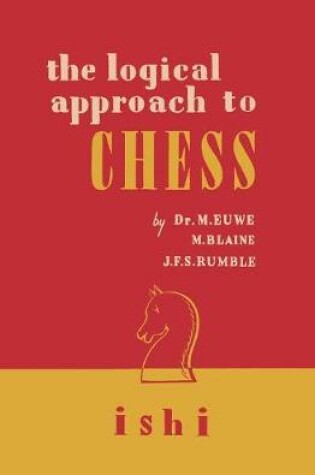 Cover of The Logical Approach to Chess