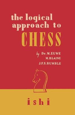 Book cover for The Logical Approach to Chess