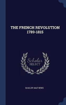 Book cover for The French Revolution 1789-1815