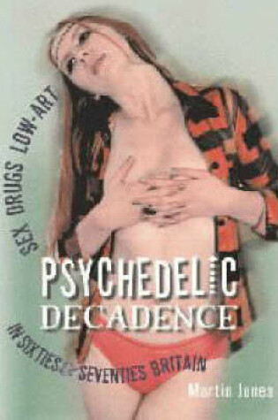 Cover of Psychedelic Decadence