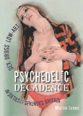 Book cover for Psychedelic Decadence