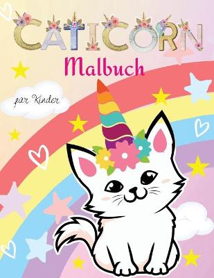 Book cover for Caticorn Malbuch für Kinder