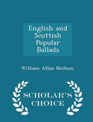 Book cover for English and Scottish Popular Ballads - Scholar's Choice Edition