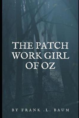 Book cover for The patch work girl of oz