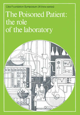 Cover of Ciba Foundation Symposium 26 – The Poisioned Patient – The Role of the Laboratory