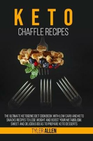 Cover of Keto Chaffle Recipes