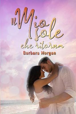 Book cover for Il mio sole che ritorna