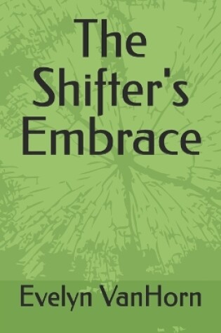 Cover of The Shifter's Embrace