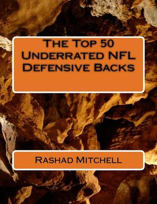 Book cover for The Top 50 Underrated NFL Defensive Backs