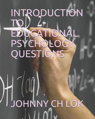 Book cover for Introduction to Educational Psychology Questions