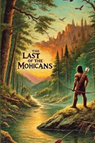 Cover of The Last Of The Mohicans(Illustrated)