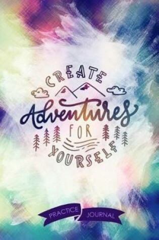 Cover of Create Adventures for Yourself