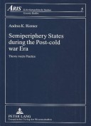 Book cover for Semiperiphery States During the Post-Cold War Era