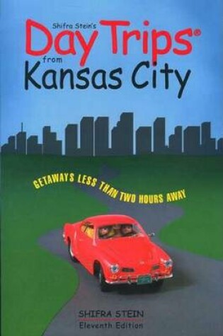 Cover of Daytrips from Kansas City, 11 Ed