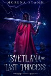Book cover for Svetlana the Last Princess
