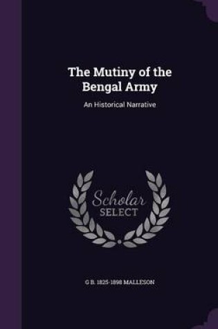 Cover of The Mutiny of the Bengal Army