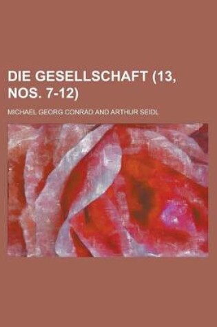 Cover of Die Gesellschaft (13, Nos. 7-12)