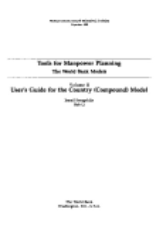 Cover of Tools for Manpower Planning, the World Bank: Volume II User's Guide for the Country (Compound) Model