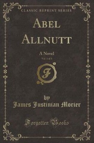 Cover of Abel Allnutt, Vol. 1 of 3