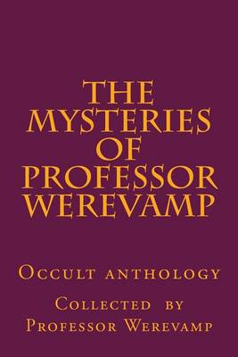 Book cover for The mysteries of Professor Werevamp
