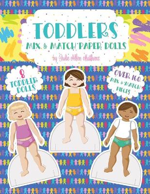 Book cover for Toddlers Mix and Match Paper Dolls