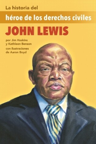 Cover of La Historia del H�roe de Los Derechos Civiles John Lewis