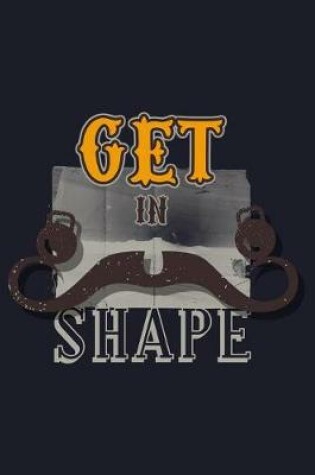 Cover of Get In Shape