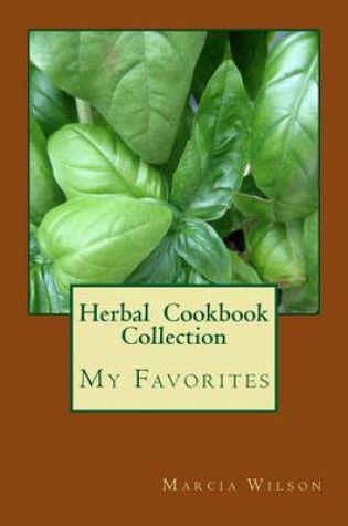Cover of My Herbal Cookbook Collection
