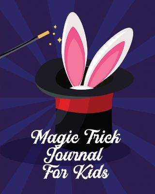 Book cover for Magic Tricks Journal For Kids