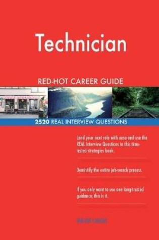 Cover of Technician RED-HOT Career Guide; 2520 REAL Interview Questions