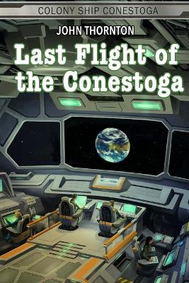 Book cover for Last Flight of the Conestoga