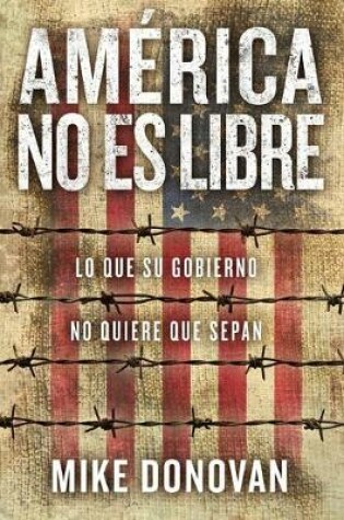 Cover of America No Es Libre