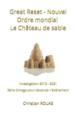 Cover of Great Reset - Nouvel Ordre mondial Le Château de sable