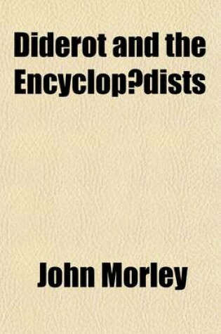 Cover of Diderot and the Encyclopaedists (Volume 2)