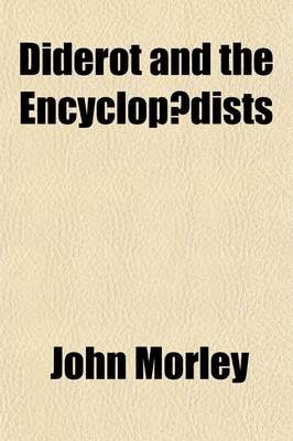 Book cover for Diderot and the Encyclopaedists (Volume 2)