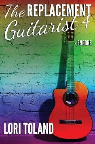 Cover of The Replacement Guitarist 4 - Encore