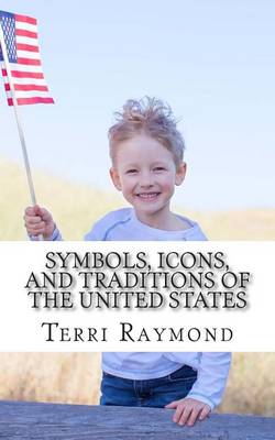 Book cover for Symbols, Icons, and Traditions of the United States