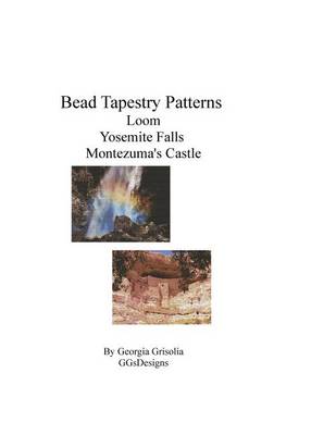 Book cover for Bead Tapestry Patterns Loom Yosemite Falls Montezuma's Castle