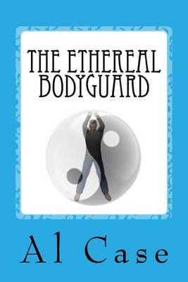 Book cover for The Ethereal Bodyguard
