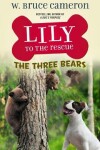 Book cover for Lily to the Rescue: The Three Bears