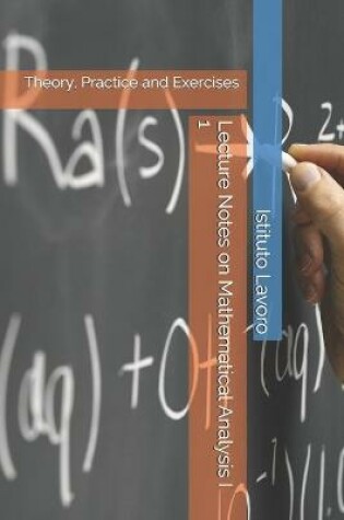 Cover of Lecture Notes on Mathematical Analysis I 1