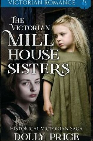 Cover of The Victorian Millhouse Sisters