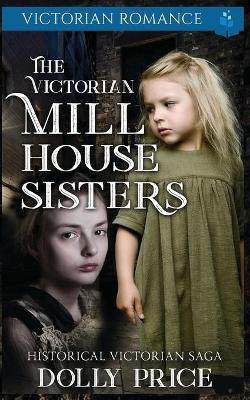 Book cover for The Victorian Millhouse Sisters