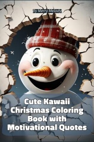 Cover of 100 Cute Kawaii Christmas Coloring Book with Motivational Quotes