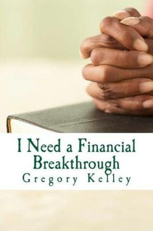 Cover of I Need a Financial Breakthrough