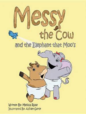 Book cover for Messy the Cow and the Elephant That Moo's