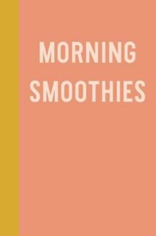 Cover of Morning Smoothies