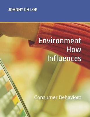 Cover of Environment How Influences