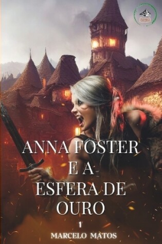 Cover of Anna Foster e a Esfera de Ouro