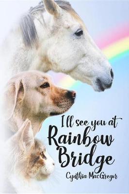 Book cover for I'll See You at Rainbow Bridge